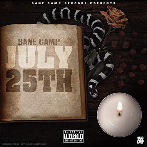 July 25th (feat. Quice Money, Bane Beatz & Boogz) [Explicit]